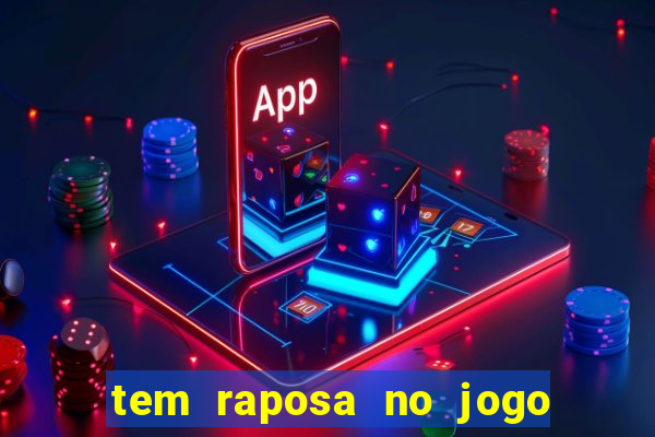 tem raposa no jogo do bicho